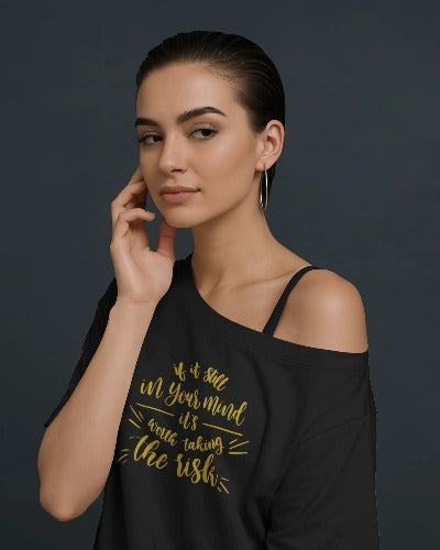 If Still in Your Mind, It’s Worth the Risk - Gold Print T-Shirt