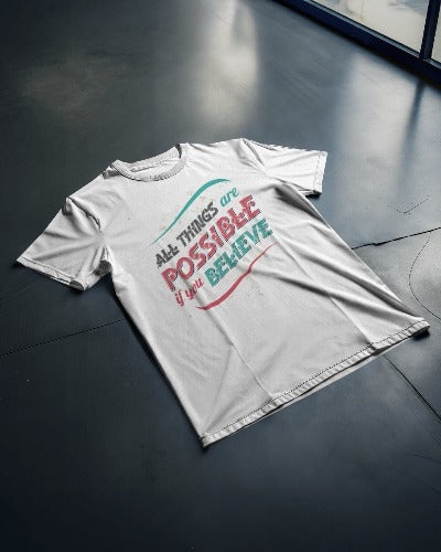 Believe It | Motivational Unisex T-Shirt