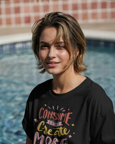 Consume Less, Create More Motivational Unisex T-Shirt